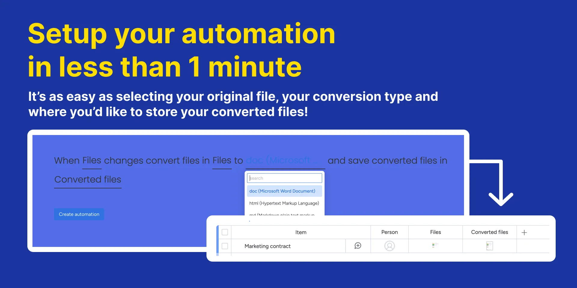 Setup your automation in less than 1 minute